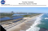 Center Update Kennedy Space Center - NASA...Chief Climate Impacts of Concern ennedy Space Center C enter Operations Directorate ♦ Sea level rise – critical infrastructure launch
