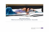 Hospitality Networking Solution Guide · Hospitality networks must be able to deliver consistent and performance even when there are high concentrations of users, for example, in
