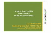 8. Joachim Quoden Packaging Pro Europeec.europa.eu/environment/waste/pdf/strategy/8... · EPR and packaging: added value • Incentivises companies to optimise packaging and reduce
