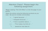 Attention Class!! Please begin the following assignment · 2019-02-20 · Attention Class!! Please begin the following assignment: •Begin reading “The CSI Effect” on the 3rd