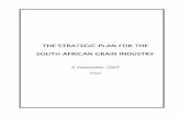 Strategic Plan - SA Grain Industry - South Africa · The milling industry, consisting of maize and wheat milling, is the next important partner in the grain value chain. During 2004,