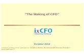 “The Making of CFO” · Summary Evolution of CFO’s Role in Business Changing Role of the CFO Emergence of multidimensional new generation CFO Why a Paradigm shift Paradigm Shift