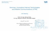 Seminar: Innovative Internet Technologies and Mobile ... · Seminar vs Block Seminar (former Future Internet) • Both seminars offer similar topics •Check the proceedings • Block