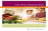 The Plant-Based Diet · 2019-02-07 · Best of all, a plant-based diet can be a tasty and enjoyable way to eat! Need convincing? Try a 30-day challenge! Use the information in this