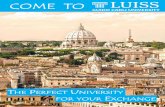 4 - Come to LUISS · ‐ A University radio and web TV ‐ A bike sharing service ‐ A University shuttle bus The LUISS Language Café is a multilin‐ gual centre for creativity