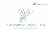 THE INDUSTRIAL INTERNET OF THINGS - goetzpartners · 2019-08-21 · industrial iot stretches far beyond the boundaries of the production process. (industrial) internet of things industrial