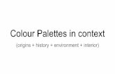 Colour Palettes in context · How colours were named and examples of colour palettes Black is an important colour because it was one of the first colours ever used by artists in cave