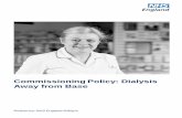 Commissioning Policy: Dialysis Away from Base · usually known as dialysis away from base (DAFB) and requires forward planning. Even with this, arranging DAFB can be problematic,