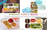 Kinsho Tips + Eats · 2019-12-30 · Welcome to Tips + Eats! 2 Hello! We wrote this Tips + Eats ebook to help you get great results from using our bento products. The resource goes