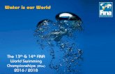 Water is our World · FINA’s Commercial Partners Each FINA event is an opportunity to present and promote the aquatics sports to the world and our commercial partners are key stakeholders