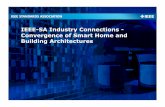 IEEE-SA Industry Connections - Convergence of Smart Home ......the Convergence of Smart Home and Building Architectures . Joinus! 11 Join our IEEE-SA Industry Connections group on