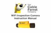 WiFi Inspection Camera Instruction Manual · General Information Your FERRET WiFi CFWF50A is an IP67 rated compact wireless rechargeable inspection camera designed to help you see