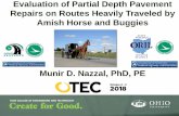 Evaluation of Partial Depth Pavement Repairs on Routes ... · Conclusions-Phase 1 The main distress in repairs on Amish buggy routes was scarring and rutting of the surface layer(s).