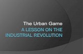 The Urban Game - Winston-Salem/Forsyth County Schools · The Urban Game . Directions ! Concentrate on listening to the story. ! Work as a group with each instruction to complete the