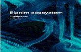 Elanim ecosystem...Proof-of-Work (PoW) algorithm, it has a more optimized PoS protocol, which allows it to process transactions much faster than Ethereum. NEO’s possible transaction