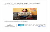 Moneysmart Rookie - Educator Guide · 2019-12-18 · Moneysmart’s Rookie series helps people aged 16-25 avoid expensive mistakes or ‘rookie errors’ when they make their first