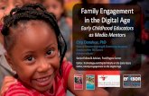 Family Engagement in the Digital Age - ECA Conference · Effective engagement depends on respectful relationships with families and valuing the diverse ways in which they promote