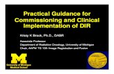Practical Guidance for Commissioning and Clinical …chapter.aapm.org/pennohio/2014/FallPresentations/B01... · 2014-11-25 · Practical Guidance for Commissioning and Clinical Implementation