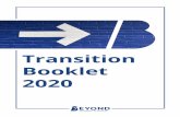 Transition Booklet 2020 · 1 of 20 Transition Booklet 2020 What is Transition? Transition describes the process of changing from one thing to another. You might have heard the term