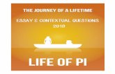 ESSAY & CONTEXTUAL QUESTIONS 2019 · contrast to Pi’s beliefs depicted in the novel as a whole? (2) 5. Using what you know about Mr Adirubasamy’s role in Pi’s life, explain