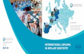INTERNATIONAL DIPLOMA IN IMPLANT DENTISTRY · 6 7 CURRICULUM – FEATURES CURRICULUM – ENHANCE YOUR COMPETENCE IN IMPLANT DENTISTRY PARTICIPATING UNIVERSITIES PARTICIPATING UNIVERSITIES