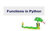 Functions in Python · Python and Types • Dynamic typing: Python determines the data types of variable bindings in a program automatically • Strong typing: But Python’s not