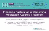 Financing Factors for Implementing Medication-Assisted Treatmentpcssnow.org/wp-content/uploads/2017/06/Financing-Factors... · 2018-11-19 · • Aetna, starting in March 2017, will