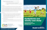 Dyslipidemia and obesity case study - Cook …...obesity case study By Ariel Brautbar, M.D. Alejandro De La Torre, M.D. Don Wilson, M.D. 3. Which of the following statements is most