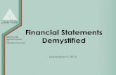 Financial Statements Demystified · Demystified September 9, 2012 . Overview of Session ... • Fundraising expenses: costs of fundraising campaigns and events • Ratios of these