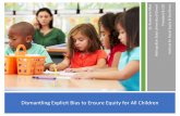 Dismantling Explicit Bias to Ensure Equity for All Children · Dismantling Explicit Bias to Ensure Equity for All Children. Dr. Rosemarie Allen. Metropolitan State University of Denver.