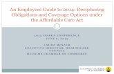 An Employers Guide to 2014: Deciphering …...– individuals and small employers. The health benefits exchange is a key provision of the federal Patient Protection and Affordable