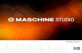 MASCHINE 2.0 STUDIO Getting Started English€¦ · Getting Started. The information in this document is subject to change without notice and does not represent a commitment on the