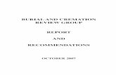 Burial and Cremation Review Group: Report and Recommendations · 16. Full burial grounds/cemeteries should be available for re-use for internments after a period of non-use of 75