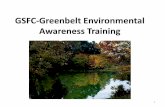 GSFC-Greenbelt Environmental Awareness Training · 2020-05-04 · the solar system, and the universe. To maintain our nation's leadership in this endeavor, GSFC commits to conducting