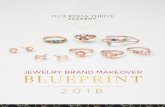 JEWELRY BRAND MAKEOVER · Thank you for downloading the Jewelry Brand Makeover Blueprint and joining the Jewelry Brand Makeover Bootcamp! We are so excited to have you join us for