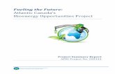 Fueling the Future - BioNBbionb.org/wp-content/uploads/2016/07/FuelingtheFuture... · 2016-07-18 · Fueling the Future: Atlantic Canada’s Bioenergy Opportunities Project Project