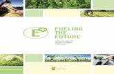 FUELING THE FUTURE - World of Corn · 2020-02-25 · ways, ethanol is fueling our future today. Here’s how: EMISSIONS Ethanol outperforms gasoline as a way of reducing emissions.