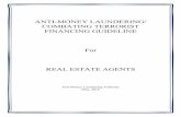ANTI-MONEY LAUNDERING/ COMBATING TERRORIST FINANCING GUIDELINE For REAL ESTATE … · 2019-08-05 · AML/CFT Guideline for Real Estate Agents 3 (f) Money Laundering and Financing
