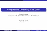 Computational Complexity of the GPAC - LORIA · Outline 1 Introduction GPAC Computable Analysis Analog Church Thesis Complexity 2 Toward a Complexity Theory for the GPAC What is the