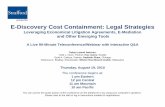 presents E-Discovery Cost Containment: Legal Strategiesmedia.straffordpub.com/products/e-discovery-cost... · 8/19/2010  · Reasonableness should guide preservation efforts “The