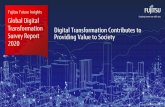 Global Digital Transformation Survey Report 2020€¦ · Title: Global Digital Transformation Survey Report 2020 Author: FUJITSU LIMITED Subject: Digital Transformation Contributes