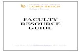 FACULTY RESOURCE GUIDEweb.csulb.edu/.../FacultyResourceGuide_20190816.pdf2019/08/16  · CSULB COB | Faculty Resource Guide –August 16, 2019 1 This handbook is a resource for new