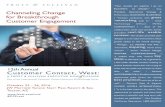 Channeling Change President, Operational Strategy & for ...€¦ · customer experience, and operations executives seeking and sharing new ideas and creative approaches to common