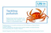Reducing marine plastic by addressing the plastic value ...€¦ · 2. Break Free From Plastic (BFFP) Meeting, in July in Bali 3. ASEAN-China Seminar on Urban Water Pollution Control,