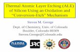 Thermal Atomic Layer Etching (ALE) of Silicon Using an ... · 01/04/2019  · Applications for Thermal Si ALE 20 1. Isotropic etching of three-dimensional structures such as silicon