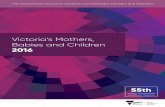 Victoria s Mothers, Babies and Children 2016 · 2.5 Sudden unexpected death in infancy / Sudden infant death syndrome 30 3. Aboriginal births and perinatal mortality in Victoria 34