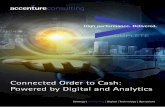 Connected Order to Cash: Powered by Digital and Analytics€¦ · (digital and analytics) that will enable predictive insights. The Digital Disruption: Delivering Predictive, Superior