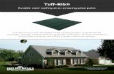 Tuff-Rib - Brochure · Durable steel roofing at an amazing price point. Tuff-Rib is our most affordable metal roofing system. A generous 36” coverage, category leading finishes,