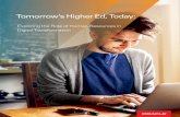Tomorrow’s Higher Ed, Today · understand HR’s role in digital transformation, and how human resources professionals view their organizations’ progress. We also wanted to get