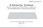 Solar Thermal Flat Plate Collector Installation Instructions Worm... · This solar collector panel is tested and certificated for safety and performance. It is, therefore, important